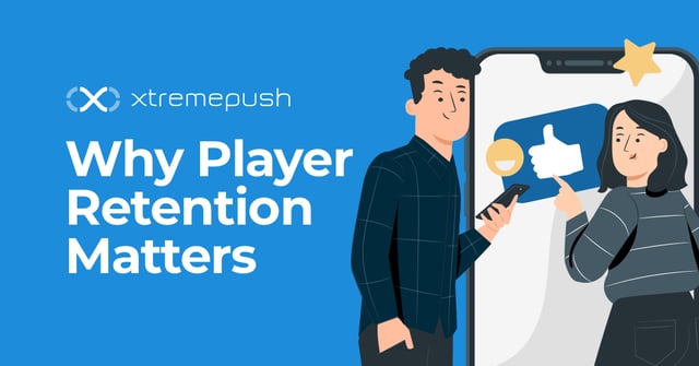Why-Player-Retention-Matters